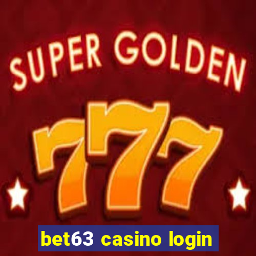 bet63 casino login